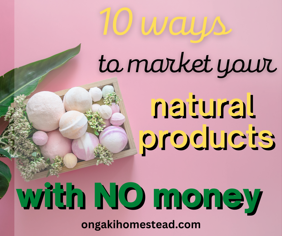 10 Effective Ways To Market Your Natural Products Without Any Money